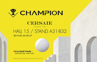 Champion @2019 Cersaie